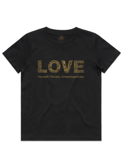 Girls' Love Yourself. Fiercely. Unapologetically. T-Shirt